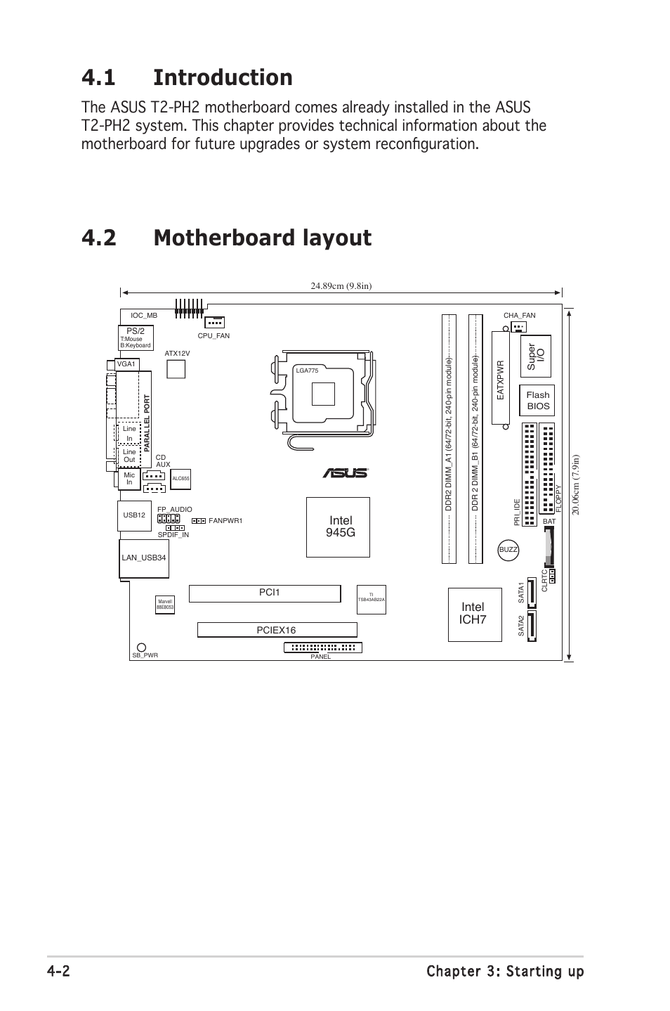 1 introduction, 2 motherboard layout, 2 chapter 3: starting up | Intel ich7, Intel 945g | Asus Barebone System T2-PH2 User Manual | Page 60 / 114