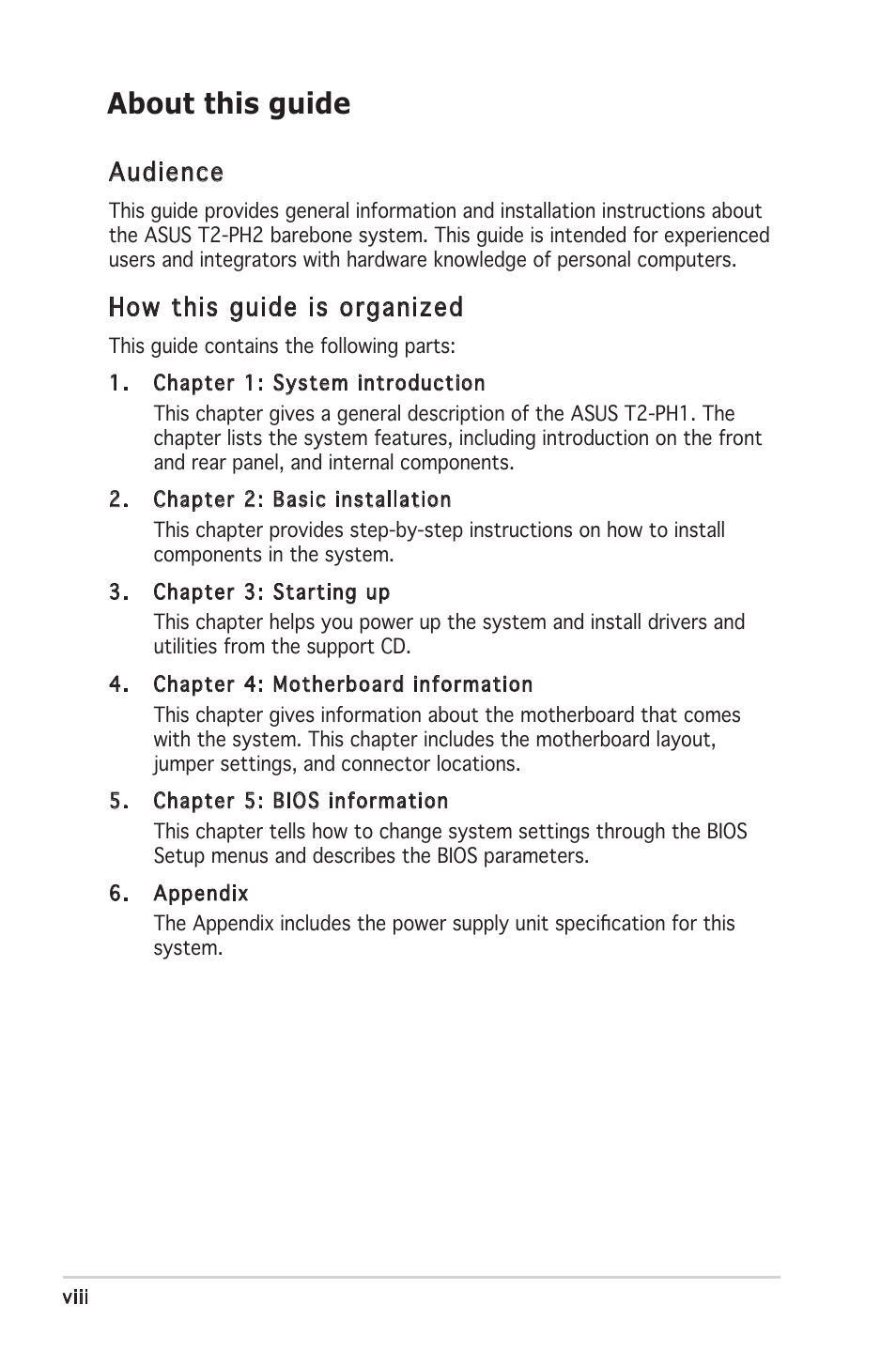 About this guide, Audience, How this guide is organized | Asus Barebone System T2-PH2 User Manual | Page 8 / 114