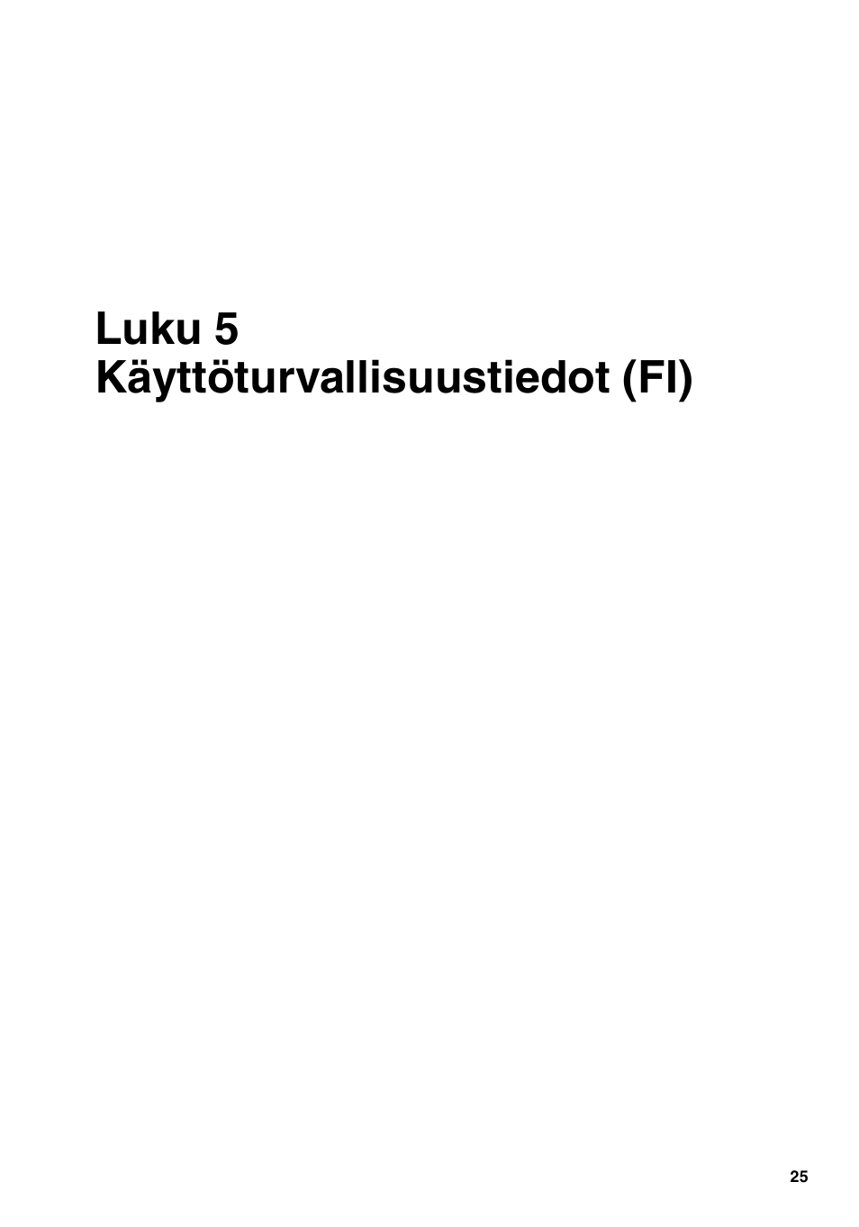 Luku 5 käyttöturvallisuustiedot (fi), Luku 5, Käyttöturvallisuustiedot (fi) | Konica Minolta bizhub PRO 2000P User Manual | Page 25 / 84