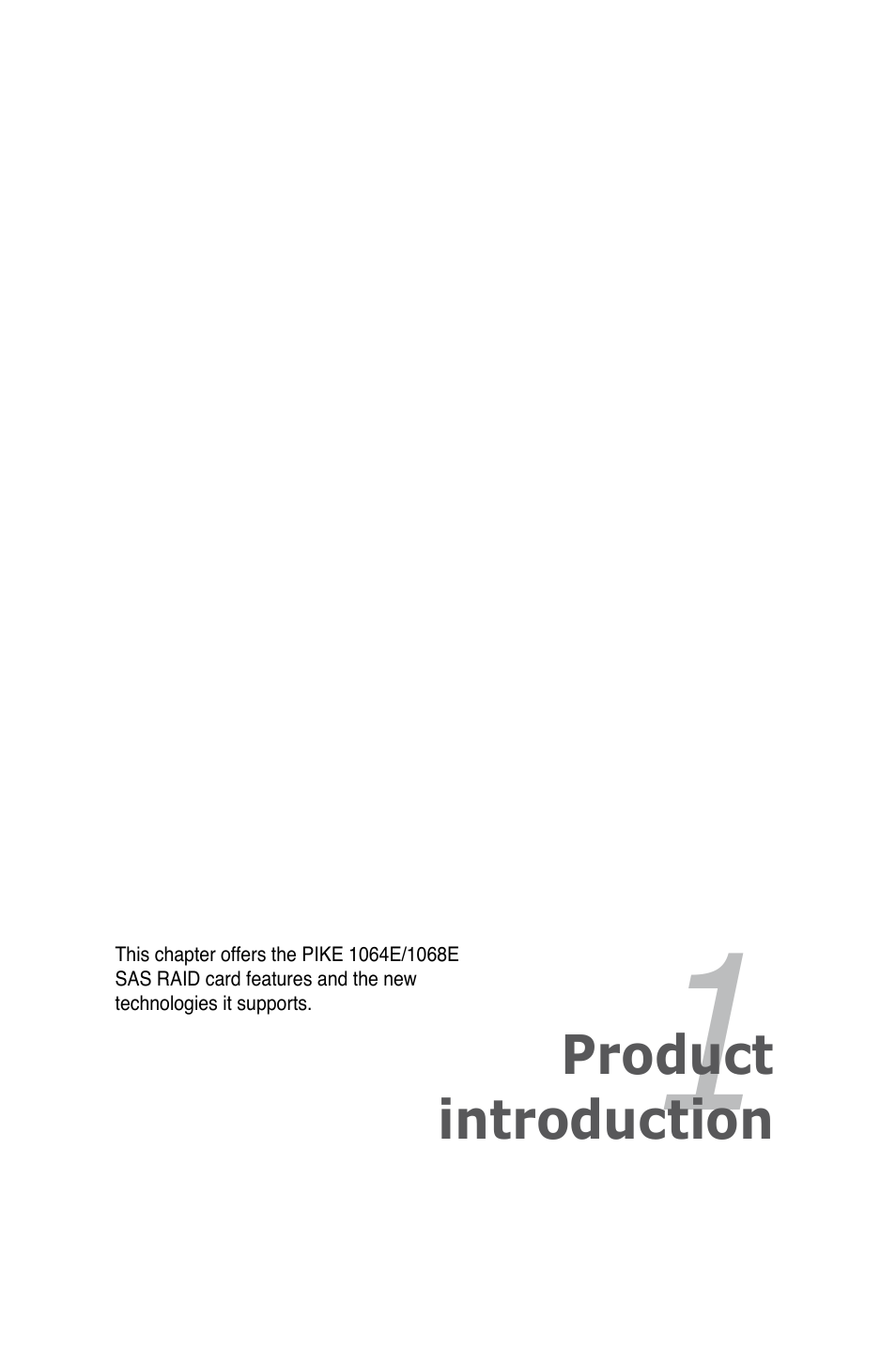 Chapter 1: product introduction, Chapter 1, Product introduction | Asus LSISAS RAID Card PIKE 1068E User Manual | Page 7 / 42