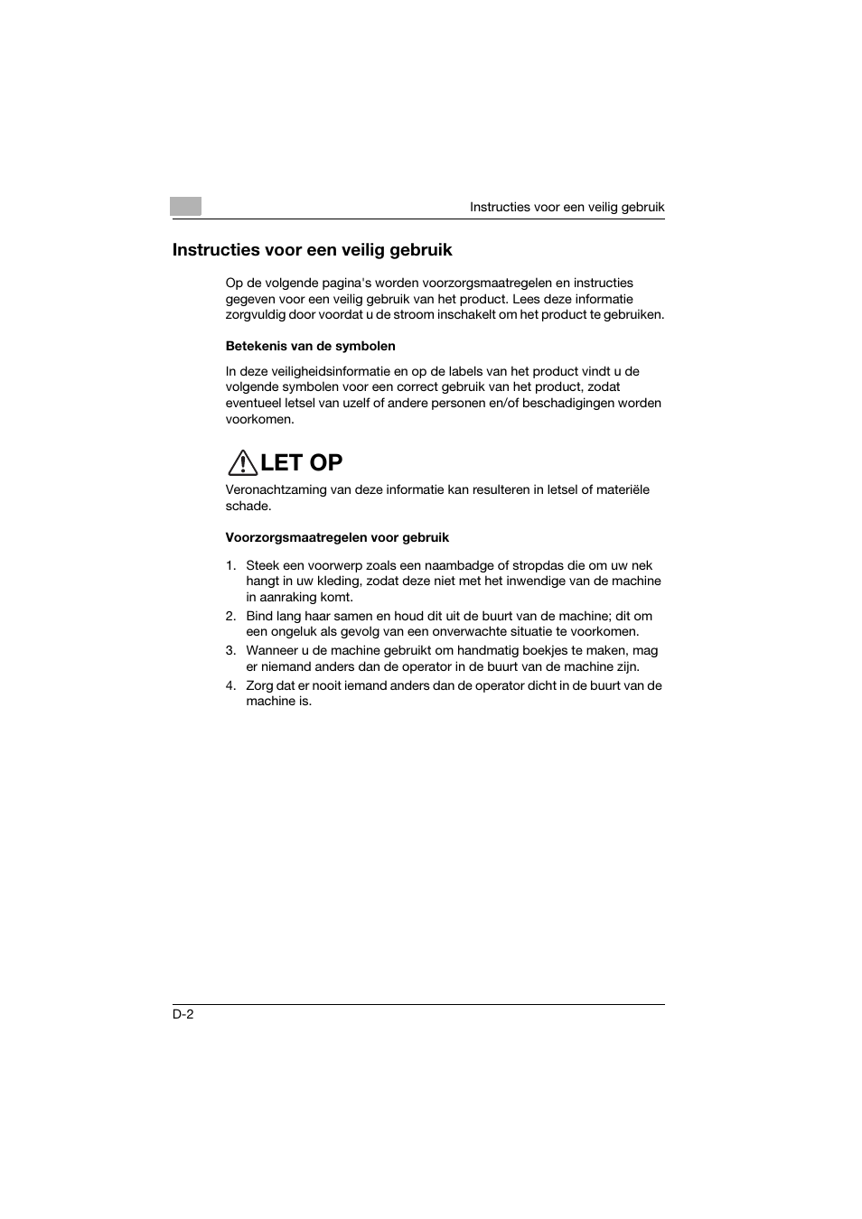 Instructies voor een veilig gebruik, Betekenis van de symbolen, Voorzorgsmaatregelen voor gebruik | Let op | Konica Minolta bizhub PRO 2500P User Manual | Page 4 / 28