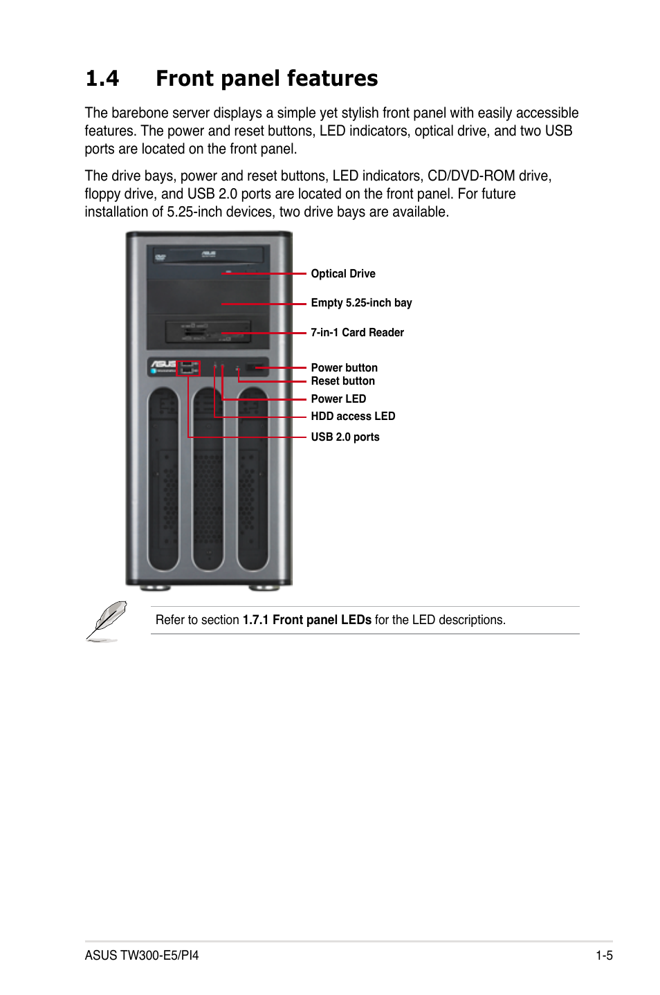 4 front panel features, Front panel features -5 | Asus TW300-E5/PI4 User Manual | Page 17 / 174