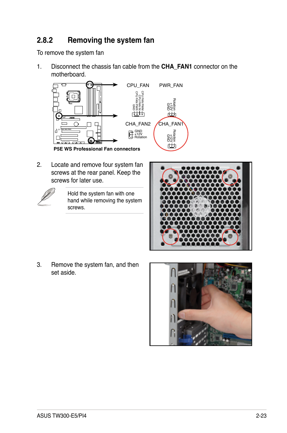 2 removing the system fan, Removing the system fan -23, Remove the system fan, and then set aside | Asus TW300-E5/PI4 User Manual | Page 43 / 174