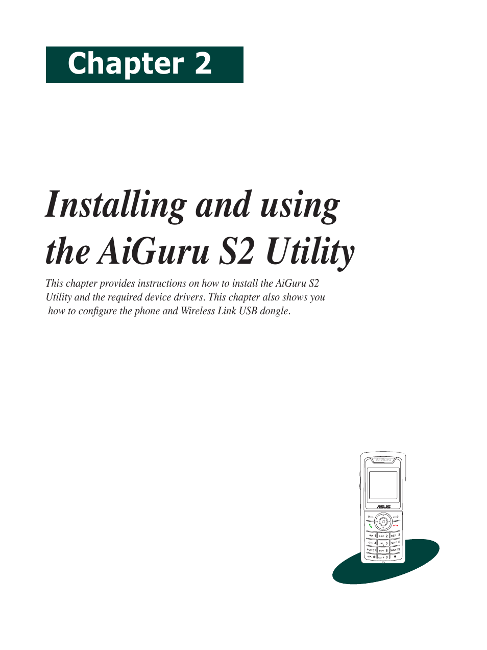 Installing and using the aiguru s2 utility, Chapter 2 | Asus AiGuru S2 User Manual | Page 23 / 106