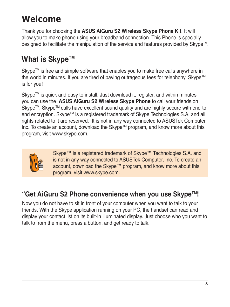 Welcome, What is skype, Get aiguru s2 phone convenience when you use skype | Asus AiGuru S2 User Manual | Page 9 / 106
