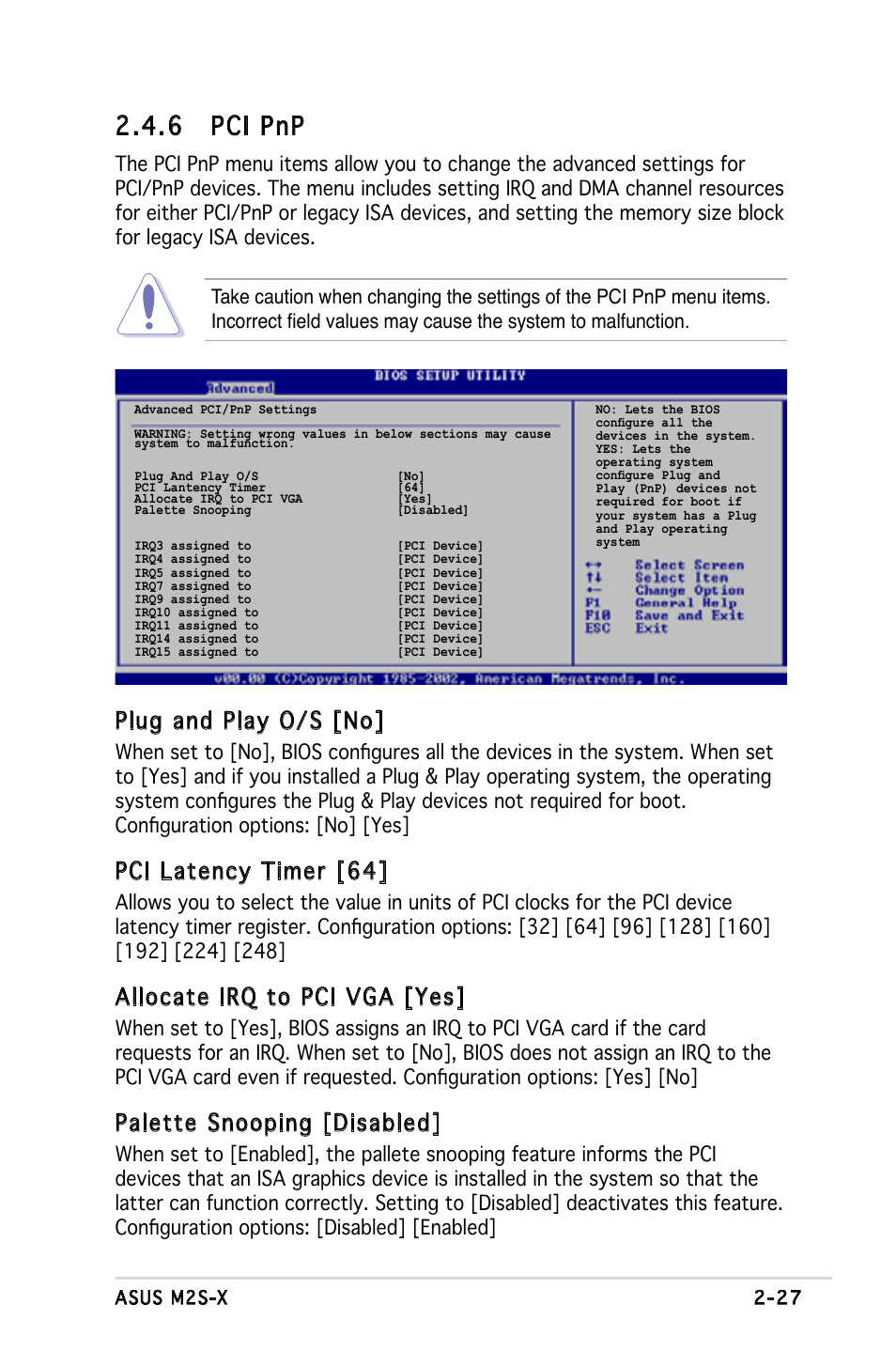6 pci pnp, Plug and play o/s [no, Pci latency timer [64 | Allocate irq to pci vga [yes, Palette snooping [disabled | Asus Motherboard M2S-X User Manual | Page 69 / 86