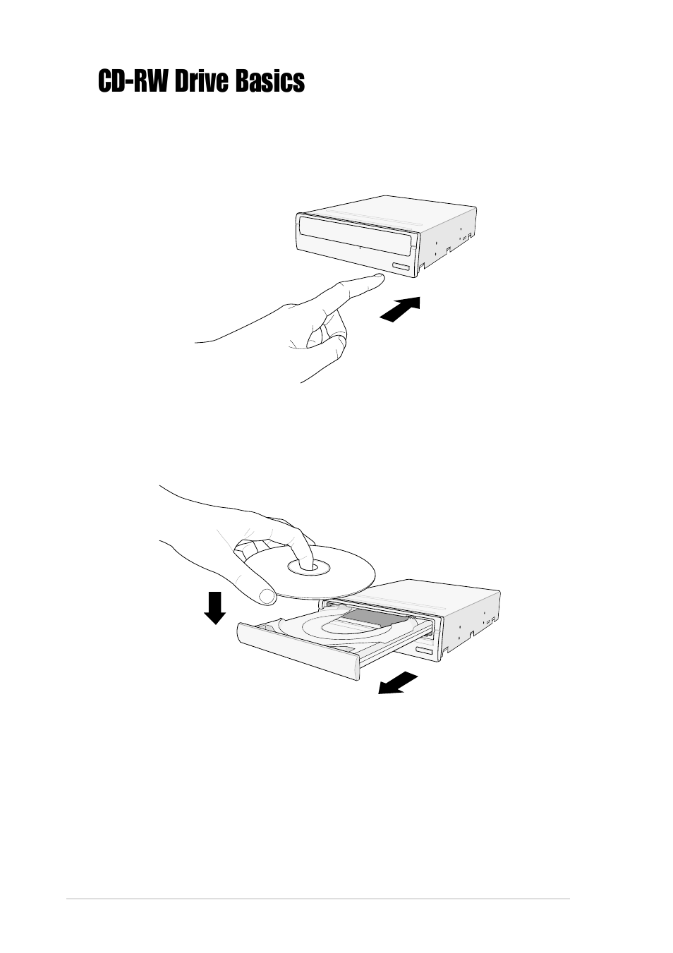 Cd-rw drive basics, Placing a disc into the drive | Asus 40x/12x/48x CD-RW Drive CRW-4012A User Manual | Page 22 / 26