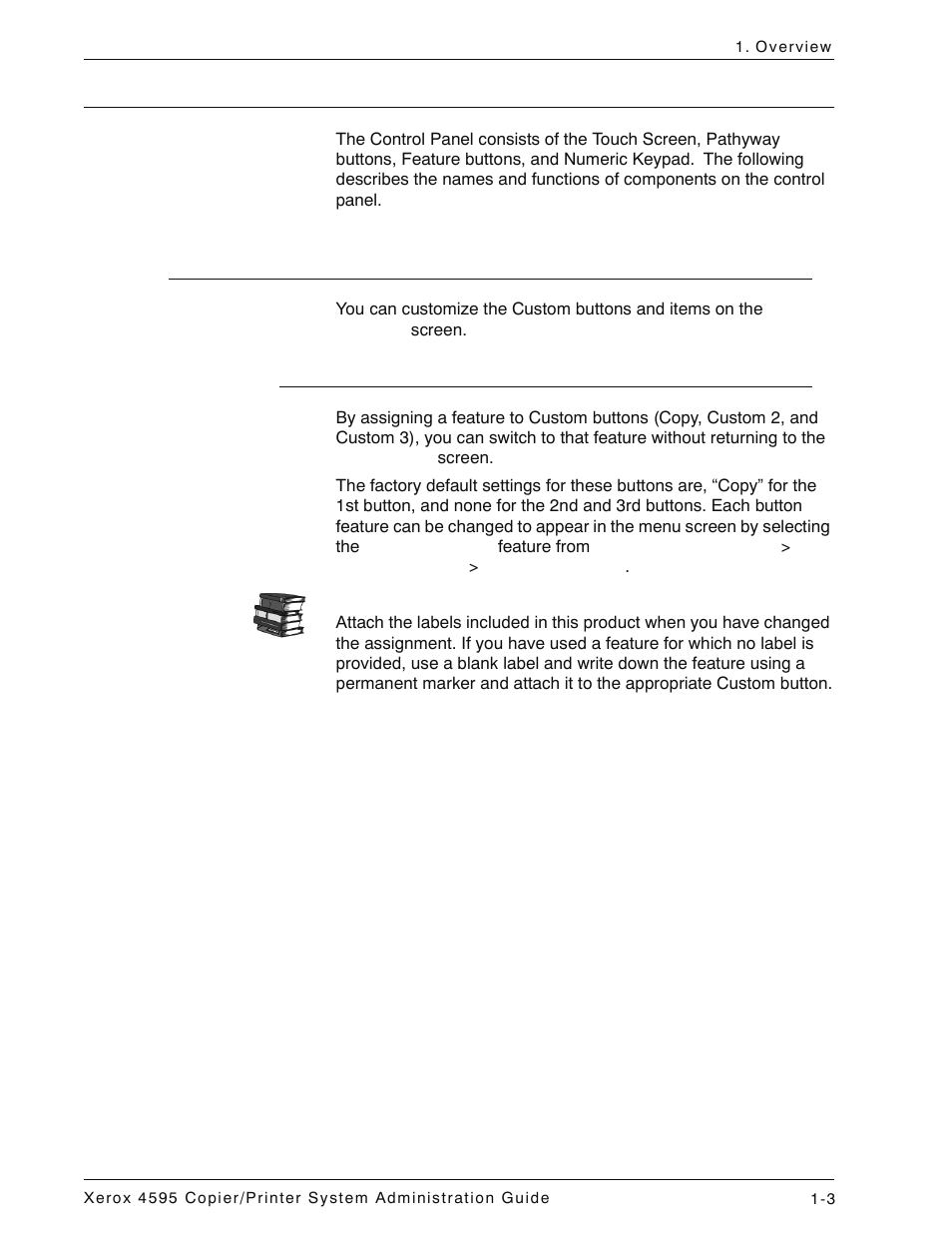Control panel, Customizing the control panel, Assigning a feature to custom buttons | Control panel -3, Customizing the control panel -3, Assigning a feature to custom buttons -3 | Xerox 4595 con Xerox FreeFlow DocuSP Print Controller-15553 User Manual | Page 15 / 402