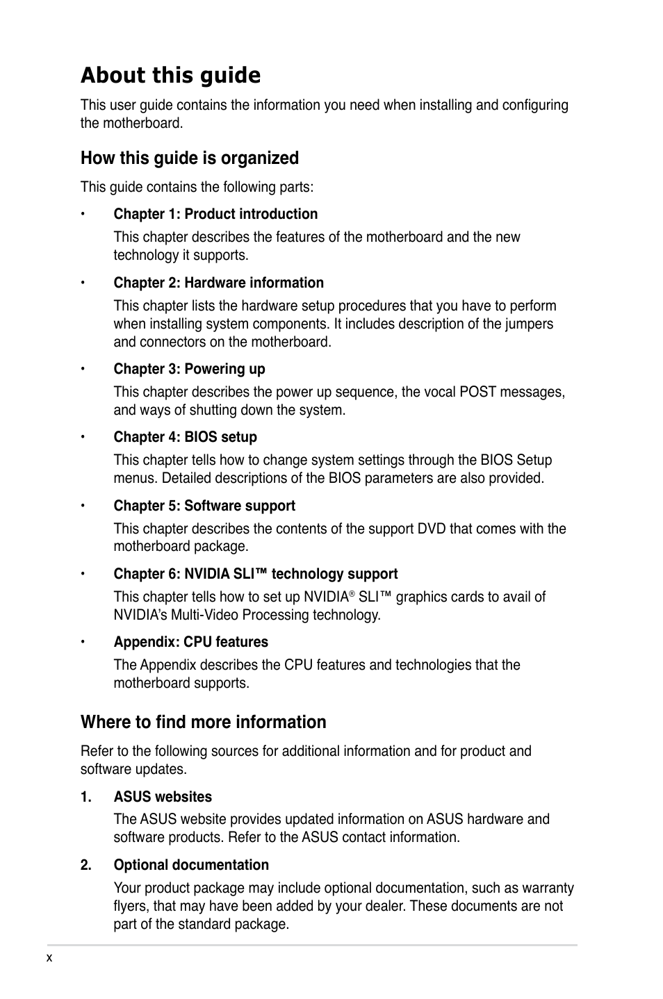 About this guide, How this guide is organized, Where to find more information | Asus MOTHERBOARD P5N64 WS User Manual | Page 10 / 188