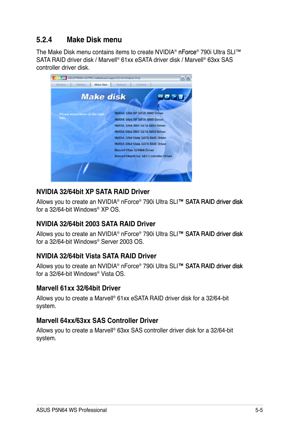 4 make disk menu, Make disk menu -5, Nvidia 32/64bit xp sata raid driver | Nvidia 32/64bit vista sata raid driver, Marvell 64xx/63xx sas controller driver | Asus MOTHERBOARD P5N64 WS User Manual | Page 113 / 188