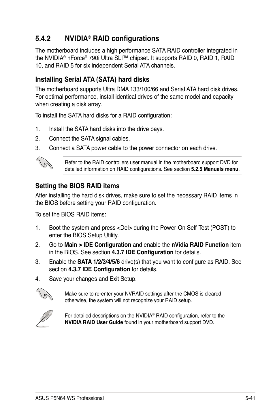 2 nvidia® raid configurations, Nvidia, Raid configurations -41 | 2 nvidia, Raid configurations, Installing serial ata (sata) hard disks, Setting the bios raid items | Asus MOTHERBOARD P5N64 WS User Manual | Page 149 / 188