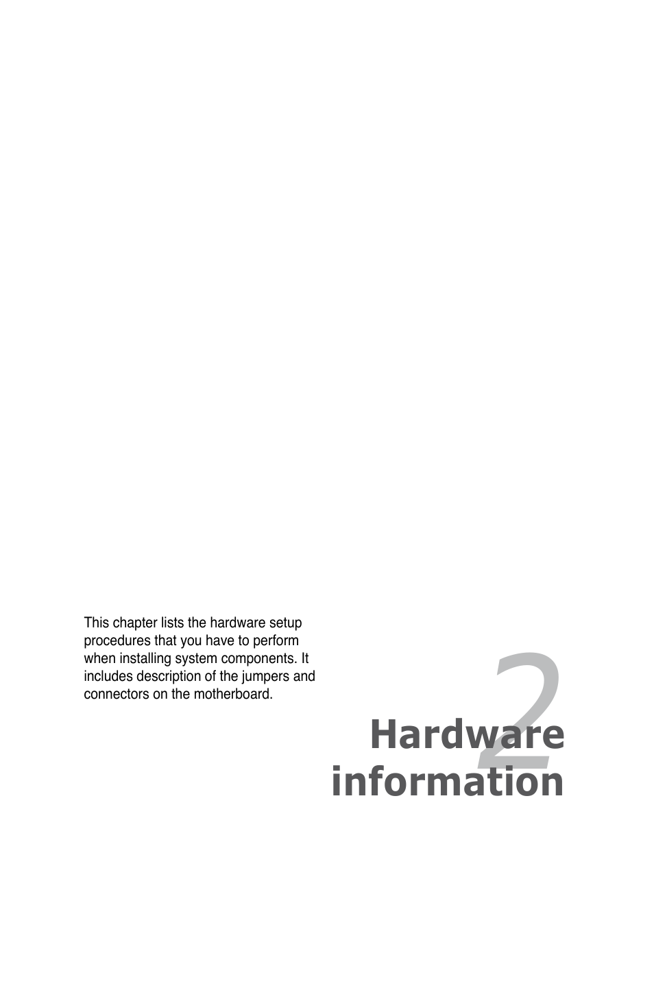 Chapter 2: hardware information, Chapter 2, Hardware information | Asus MOTHERBOARD P5N64 WS User Manual | Page 25 / 188