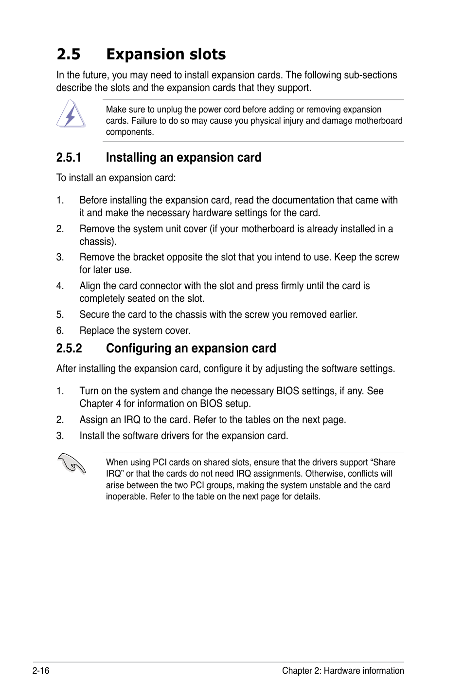 5 expansion slots, 1 installing an expansion card, 2 configuring an expansion card | Expansion slots -16 2.5.1, Installing an expansion card -16, Configuring an expansion card -16 | Asus MOTHERBOARD P5N64 WS User Manual | Page 42 / 188