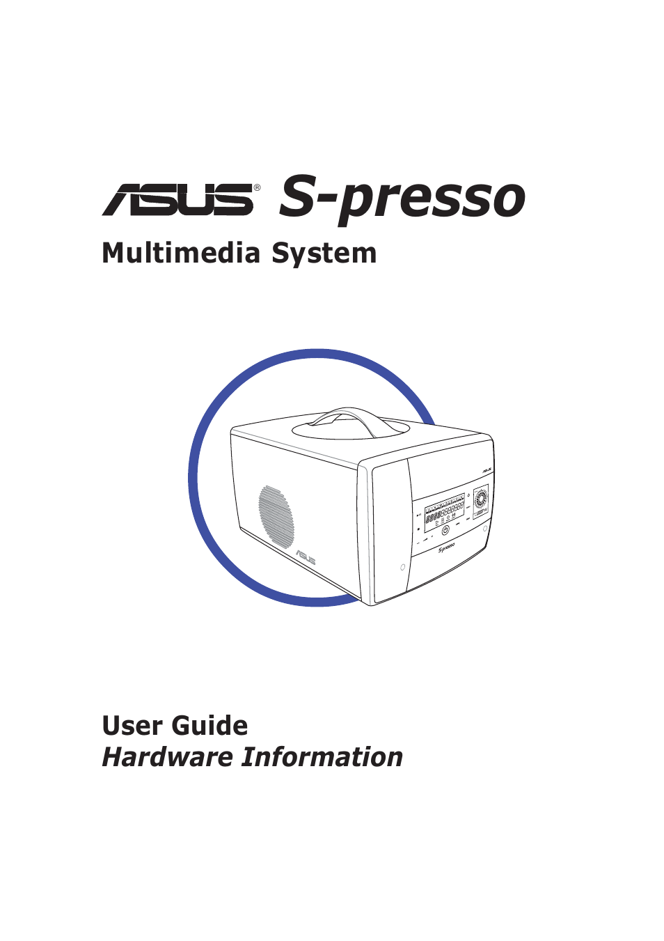 Asus Multimedia System S-presso User Manual | 106 pages