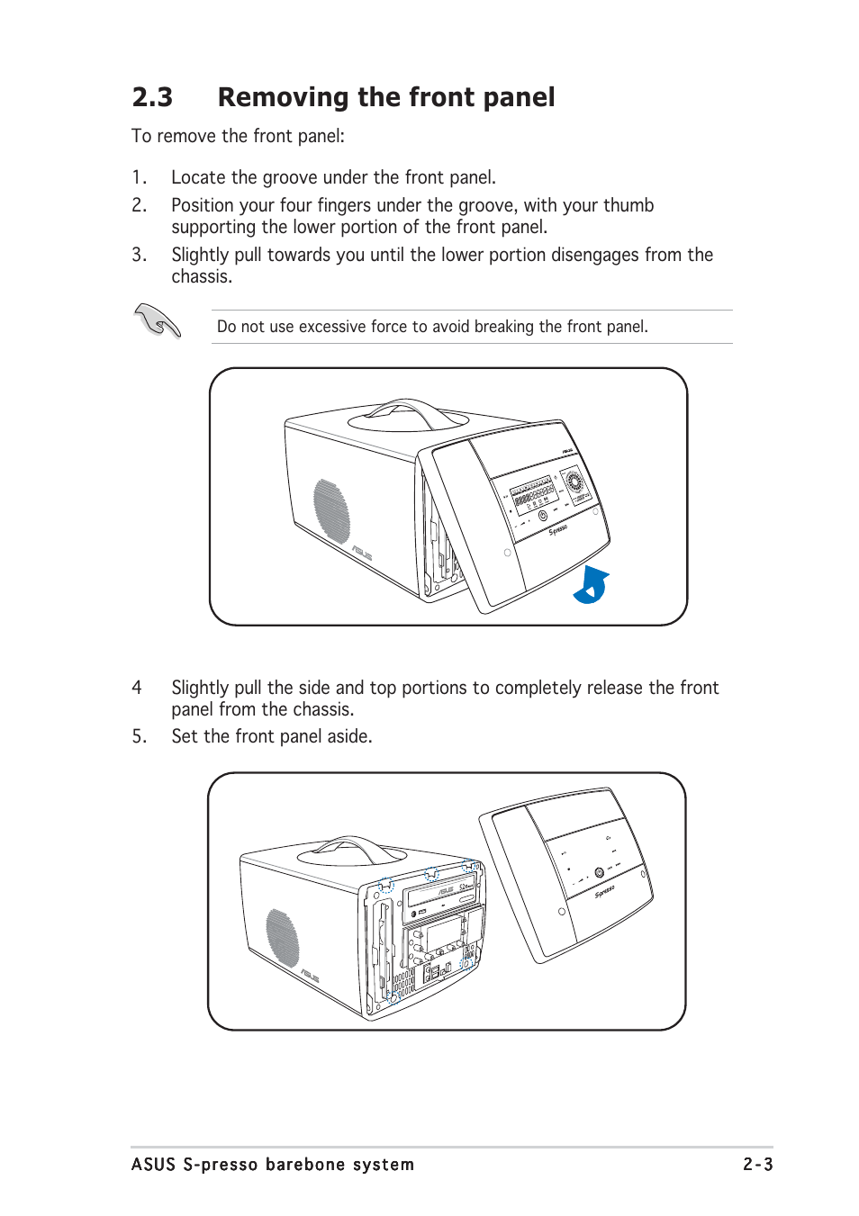 3 removing the front panel | Asus Multimedia System S-presso User Manual | Page 23 / 106