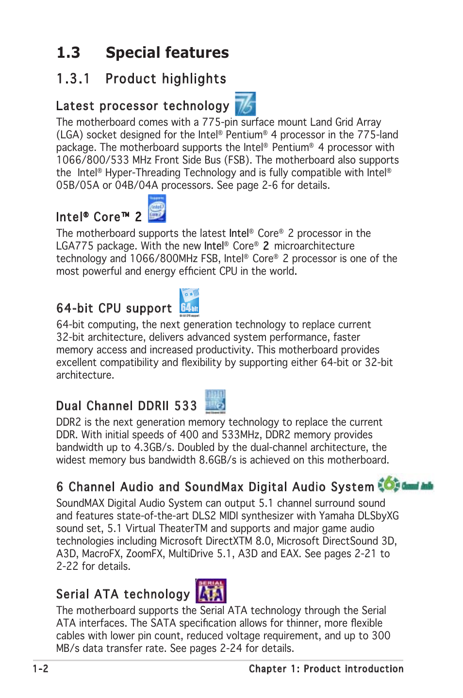 3 special features, 1 product highlights, Latest processor technology | Intel, Core™ 2 ™ 2 2, Bit cpu support, Dual channel ddrii 533, 6 channel audio and soundmax digital audio system, Serial ata technology | Asus Motherboard P5PL2-E User Manual | Page 16 / 116