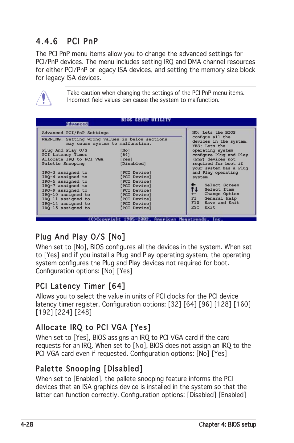 6 pci pnp, Plug and play o/s [no, Pci latency timer [64 | Allocate irq to pci vga [yes, Palette snooping [disabled | Asus Motherboard P5PL2-E User Manual | Page 84 / 116