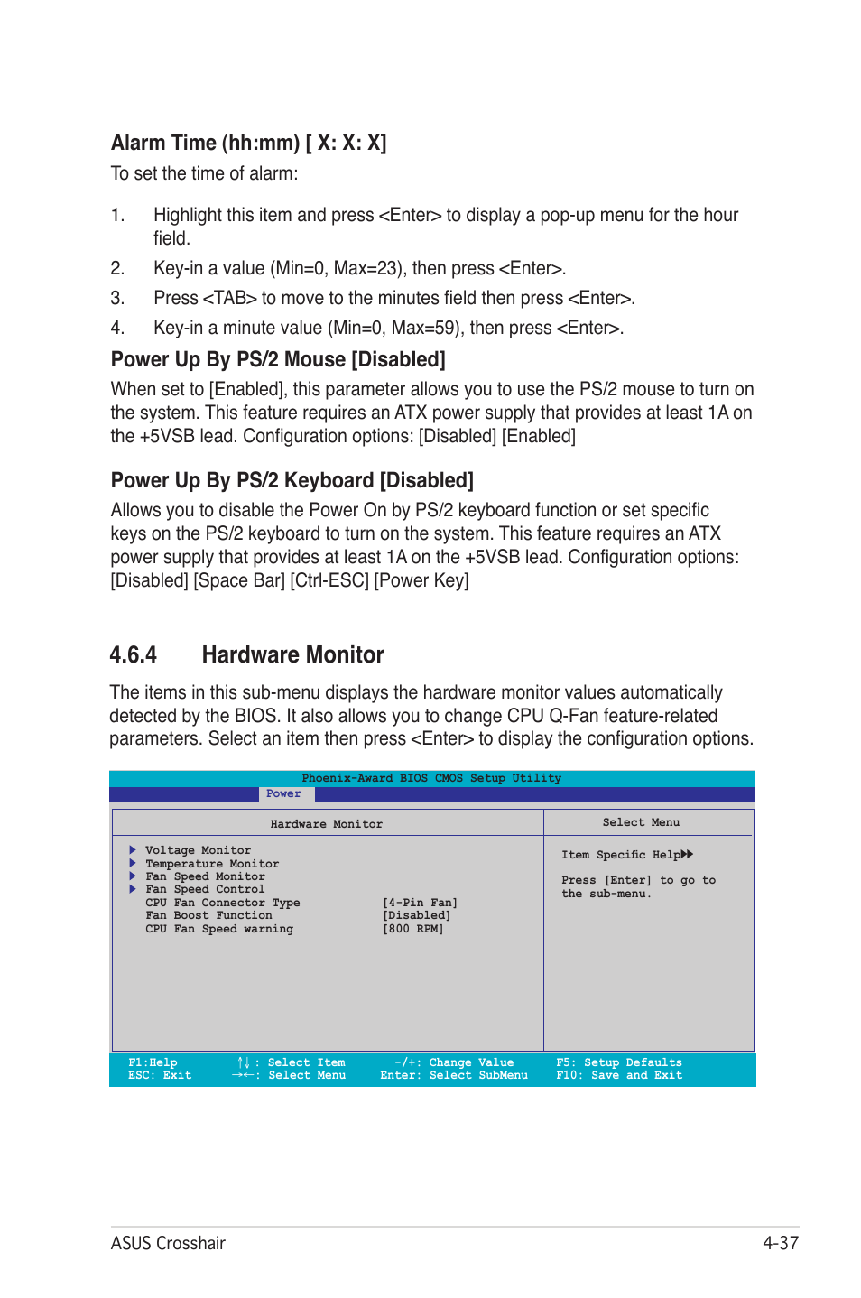 4 hardware monitor, Alarm time (hh:mm) [ x: x: x, Power up by ps/2 mouse [disabled | Power up by ps/2 keyboard [disabled | Asus CROSSHAIR E2711 User Manual | Page 105 / 174