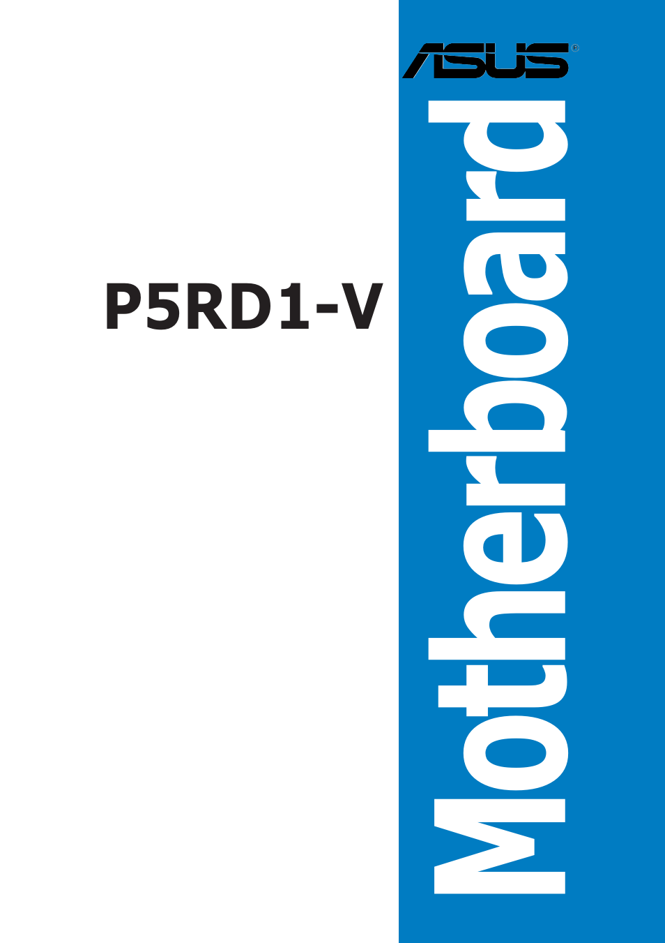 Asus Motherboard P5RD1-V User Manual | 128 pages