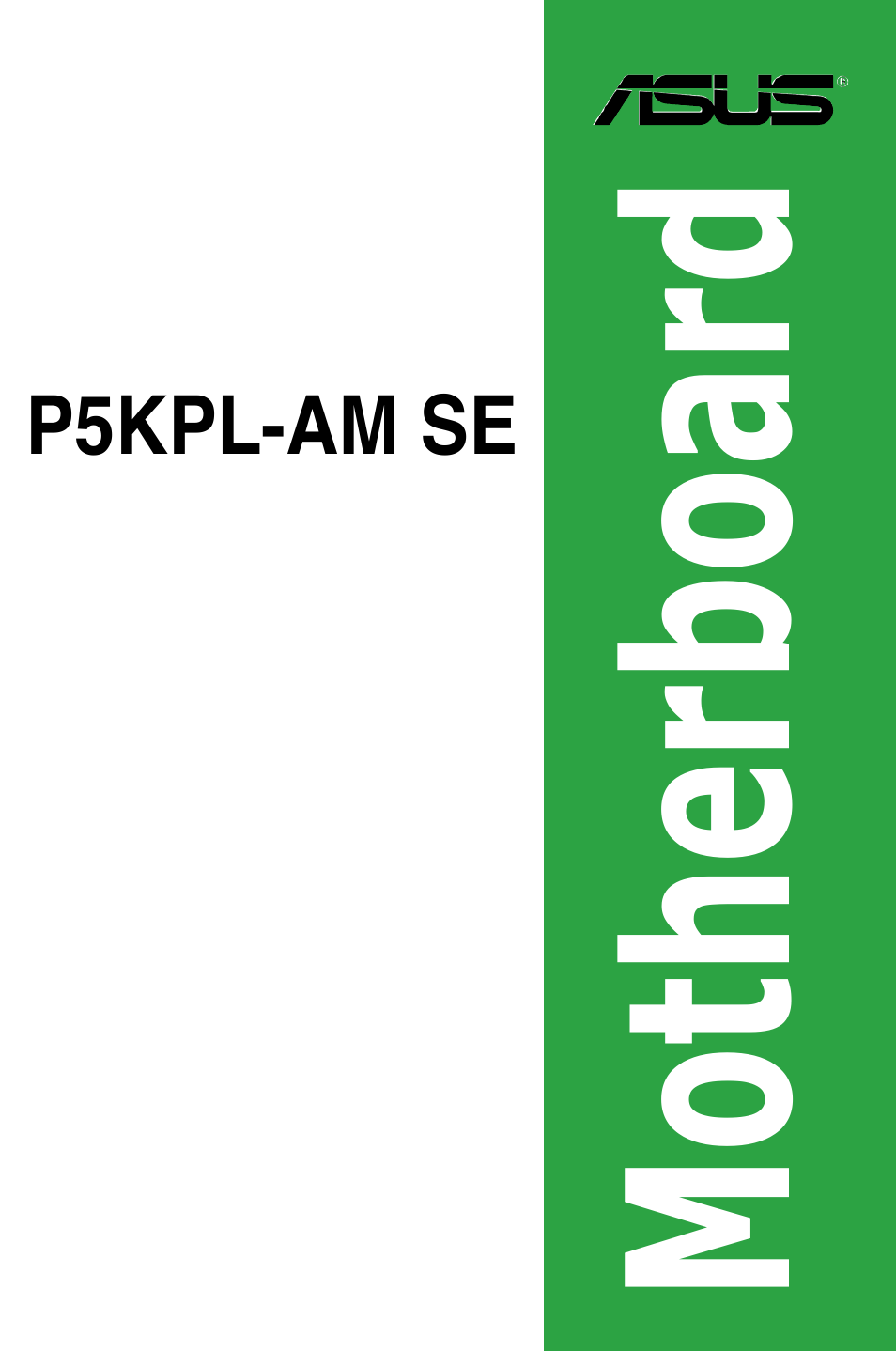 Asus P5KPL-AM SE User Manual | 40 pages