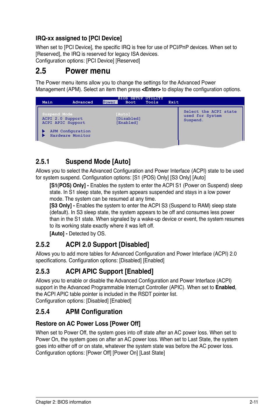 5 power menu, 1 suspend mode [auto, 2 acpi 2.0 support [disabled | 3 acpi apic support [enabled, 4 apm configuration, Power menu -11 2.5.1, Suspend mode -11, Acpi 2.0 support -11, Acpi apic support -11, Apm configuration -11 | Asus P5KPL-AM SE User Manual | Page 35 / 40