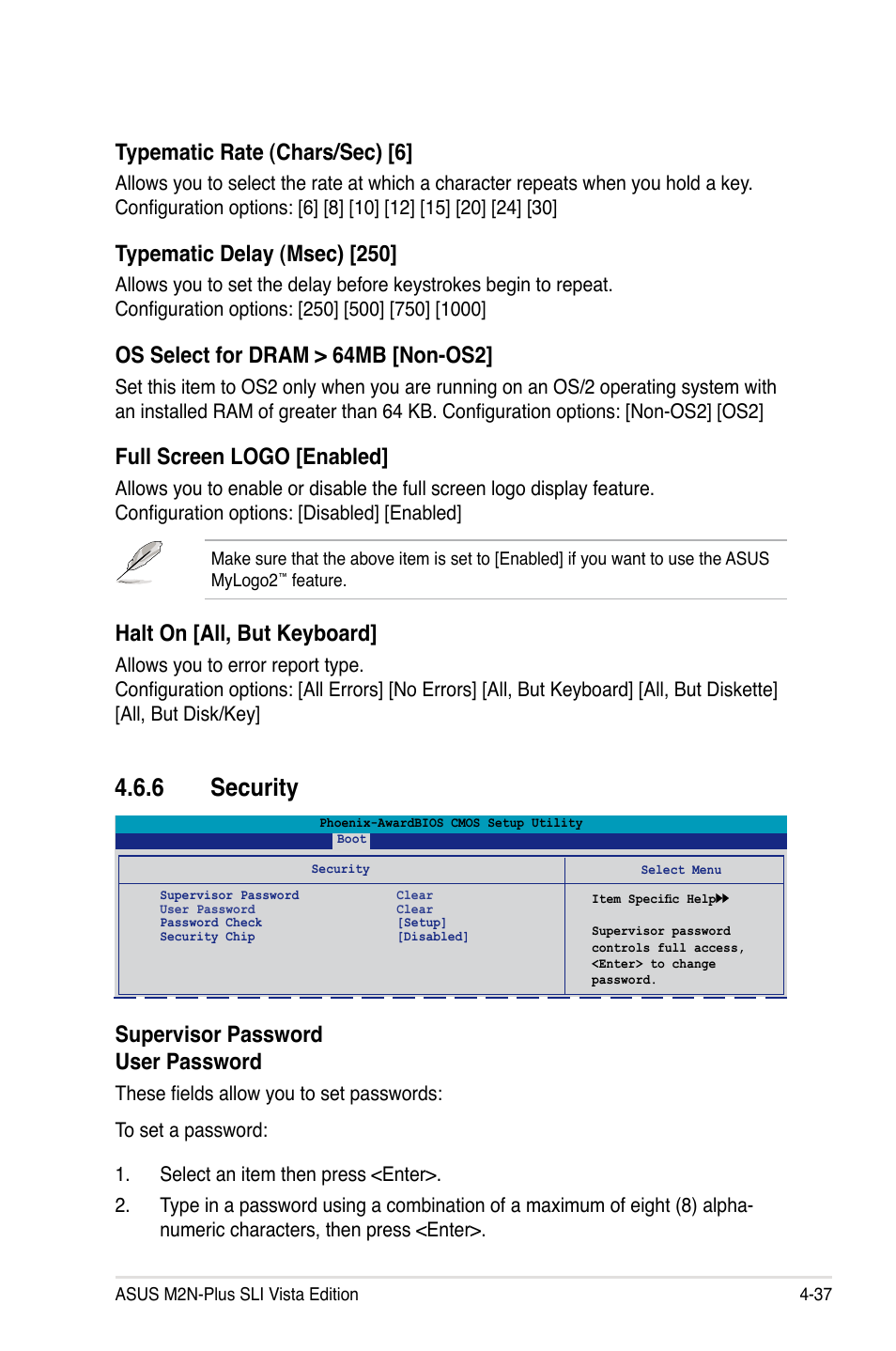 6 security, Typematic rate (chars/sec) [6, Typematic delay (msec) [250 | Os select for dram > 64mb [non-os2, Full screen logo [enabled, Halt on [all, but keyboard, Supervisor password user password | Asus VISTA EDITION M2N-PLUS SLI User Manual | Page 99 / 154