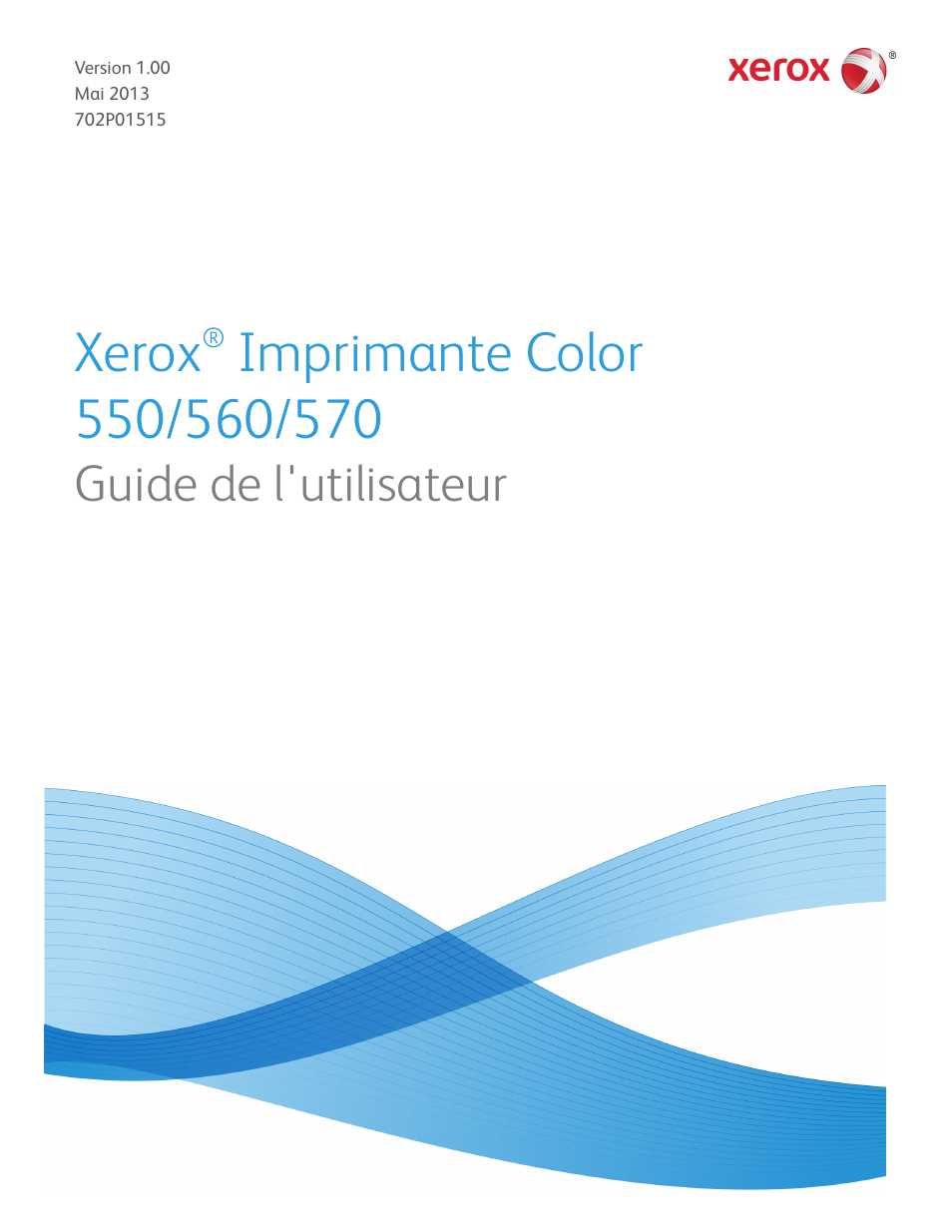 Xerox Color 550-560-570 Printer avec Xerox FreeFlow Print Server-12924 User Manual | 292 pages