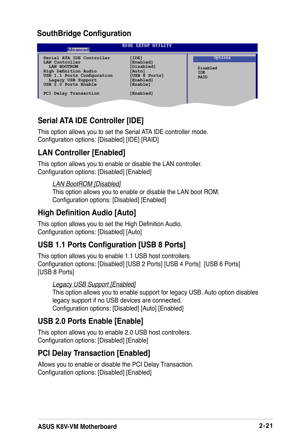 Lan controller [enabled, High definition audio [auto, Usb 1.1 ports configuration [usb 8 ports | Usb 2.0 ports enable [enable, Pci delay transaction [enabled | Asus K8V-VM User Manual | Page 57 / 78