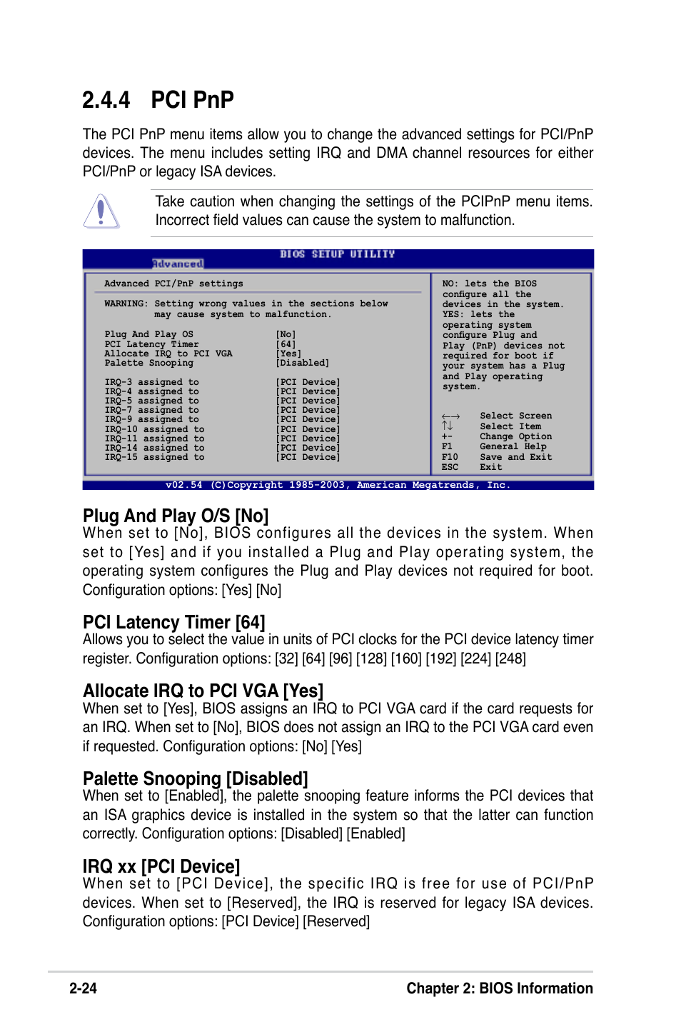 4 pci pnp, Plug and play o/s [no, Pci latency timer [64 | Allocate irq to pci vga [yes, Palette snooping [disabled, Irq xx [pci device, 24 chapter 2: bios information | Asus K8V-VM User Manual | Page 60 / 78