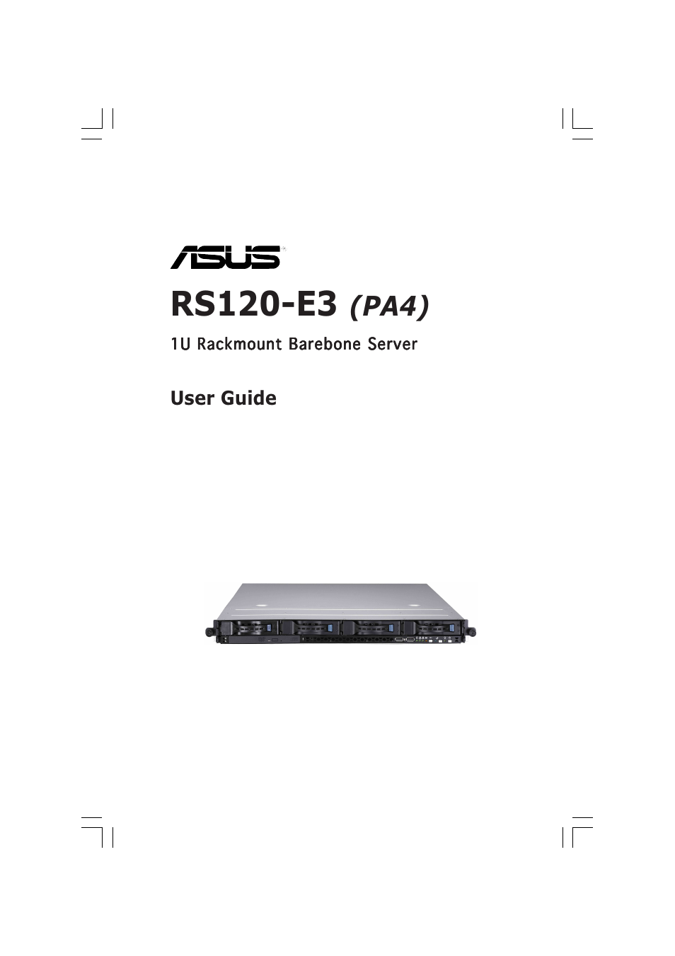 Asus 1U Rackmount Barebone Server RS120-E3 (PA4) User Manual | 172 pages