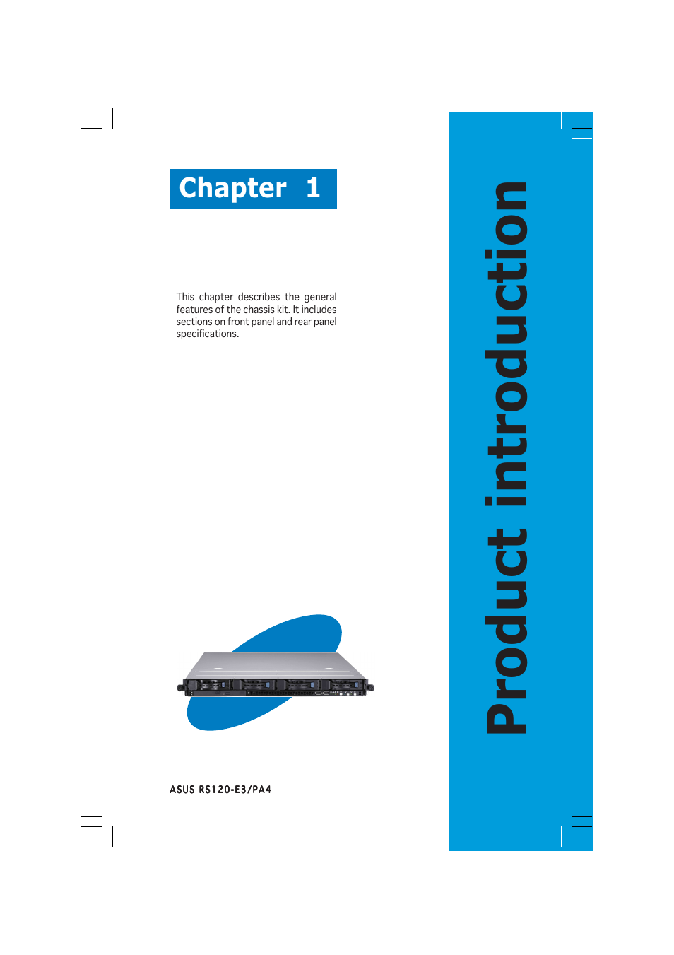 Product introduction, Chapter 1 | Asus 1U Rackmount Barebone Server RS120-E3 (PA4) User Manual | Page 11 / 172