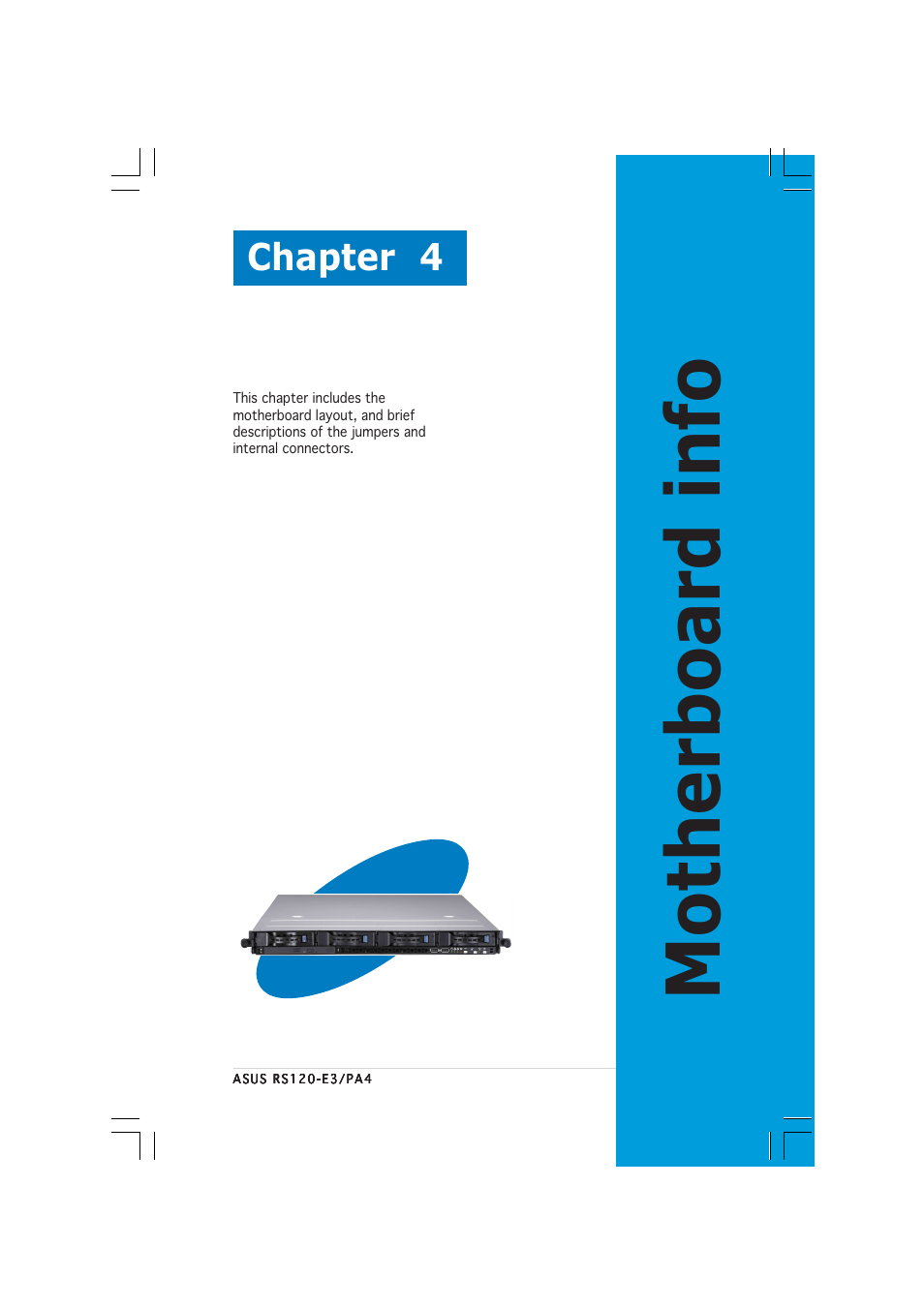 Motherboard info, Chapter 4 | Asus 1U Rackmount Barebone Server RS120-E3 (PA4) User Manual | Page 49 / 172