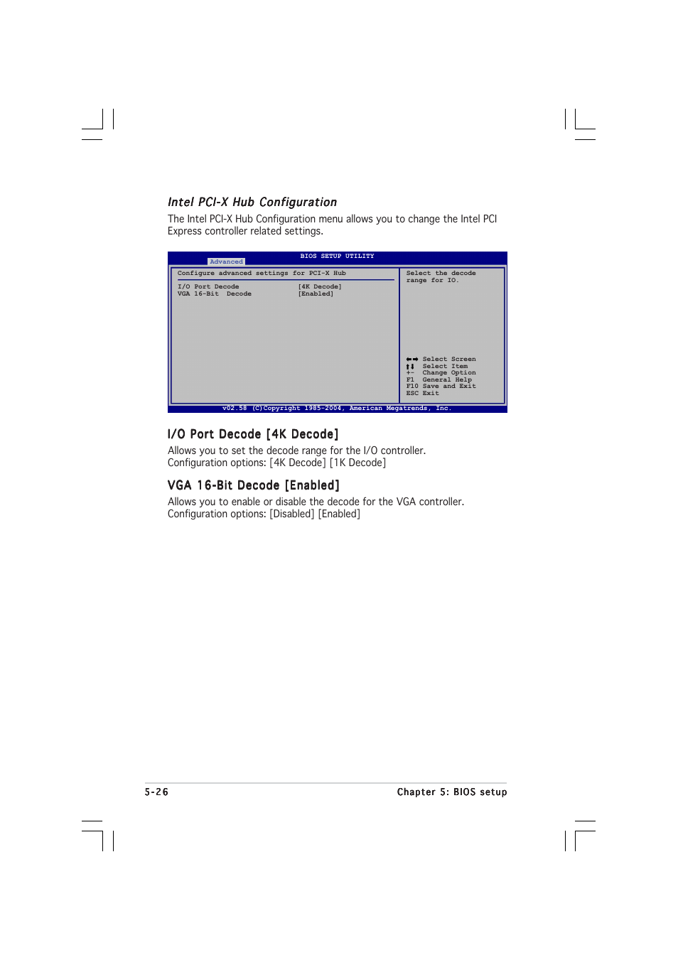 Intel pci-x hub configuration, I/o port decode [4k decode, Vga 16-bit decode [enabled | Asus 1U Rackmount Barebone Server RS120-E3 (PA4) User Manual | Page 92 / 172