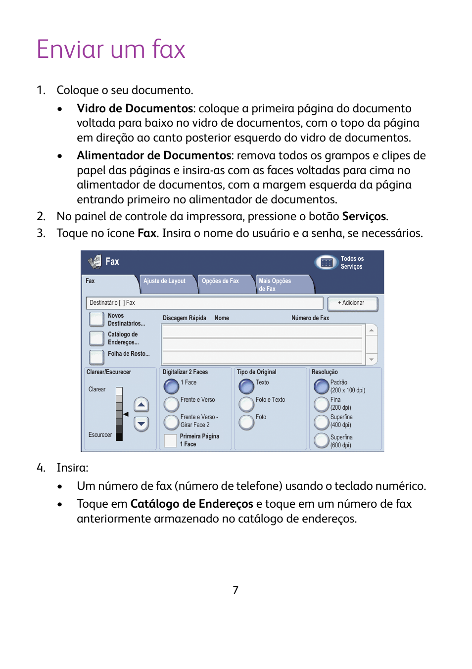 Enviar um fax | Xerox WorkCentre 7425-7428-7435 avec built-in controller-12224 User Manual | Page 72 / 88