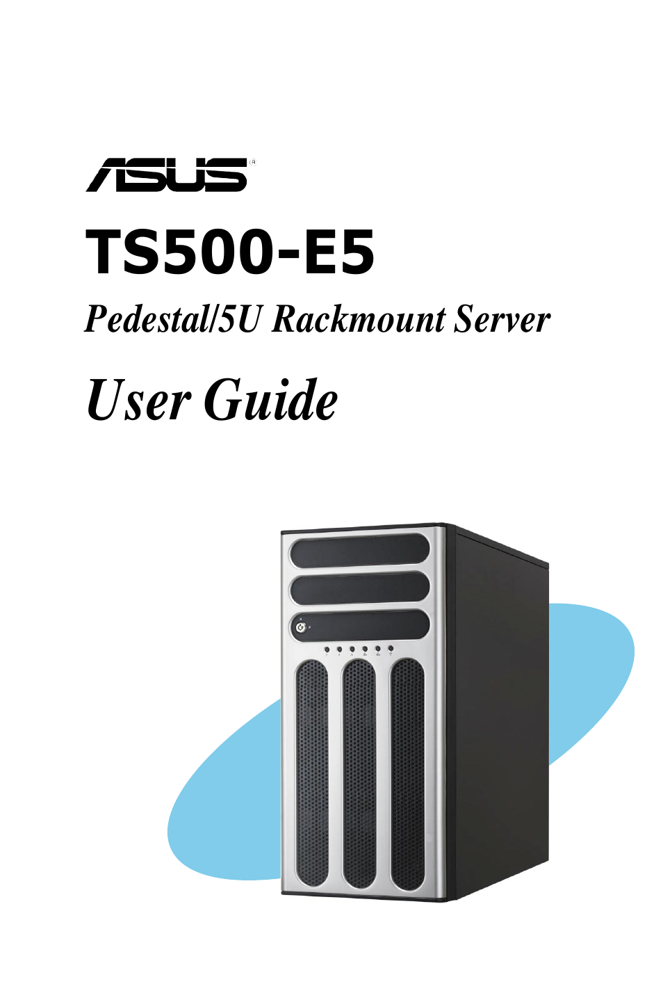 Asus Pedestal/5U Rackmount Server TS500-E5 User Manual | 164 pages