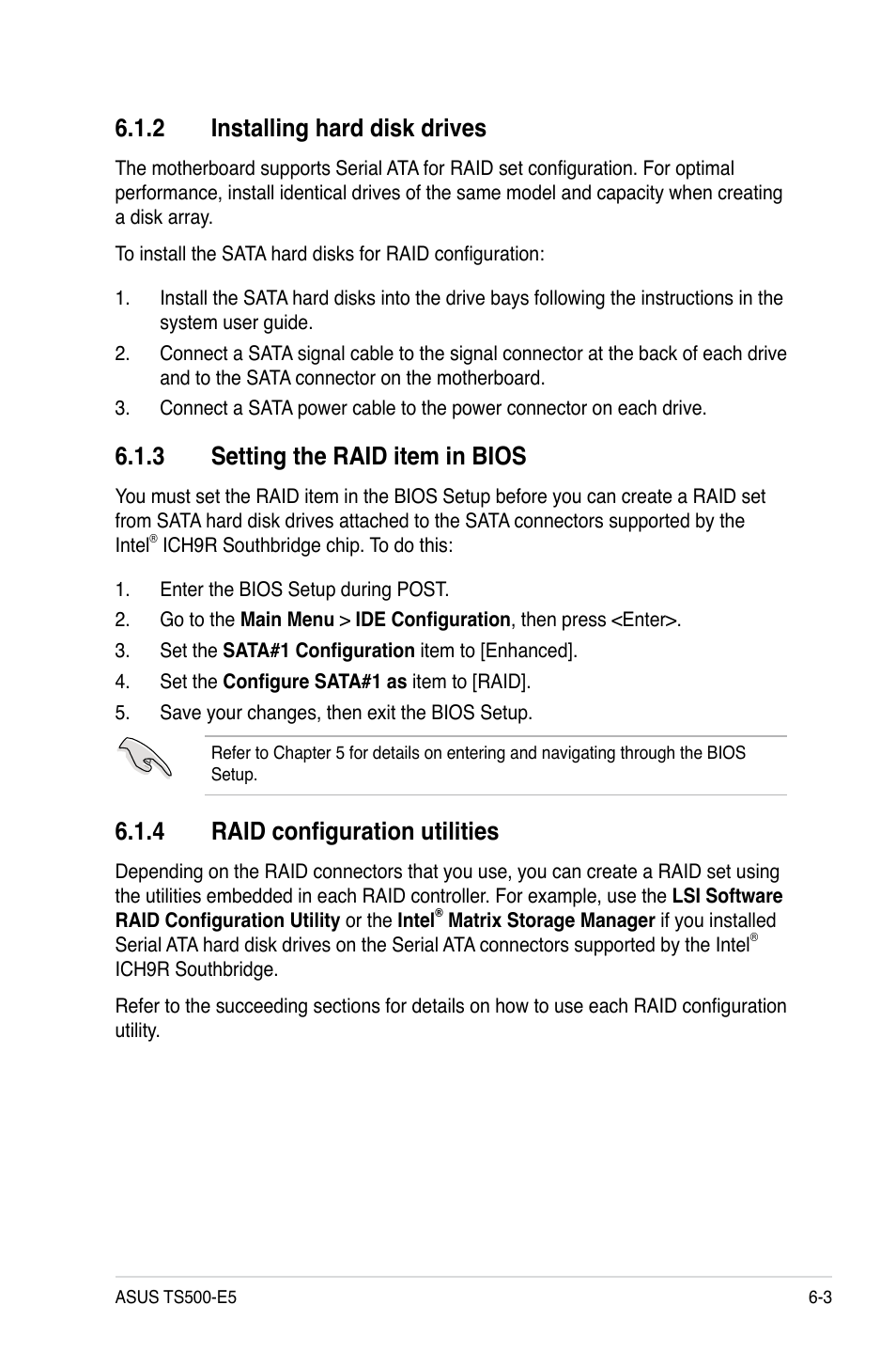 2 installing hard disk drives, 3 setting the raid item in bios, 4 raid configuration utilities | Installing hard disk drives -3, Setting the raid item in bios -3, Raid configuration utilities -3 | Asus Pedestal/5U Rackmount Server TS500-E5 User Manual | Page 107 / 164