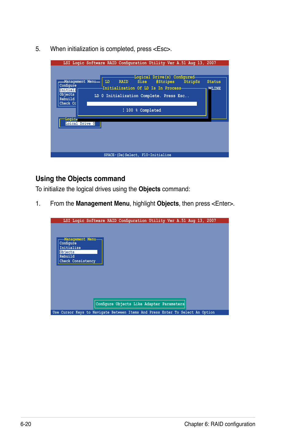 Using the objects command, When initialization is completed, press <esc, 20 chapter 6: raid configuration | Asus Pedestal/5U Rackmount Server TS500-E5 User Manual | Page 124 / 164