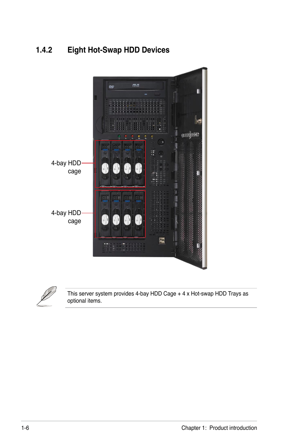 2 eight hot-swap hdd devices, Eight hot-swap hdd devices -6 | Asus Pedestal/5U Rackmount Server TS500-E5 User Manual | Page 16 / 164