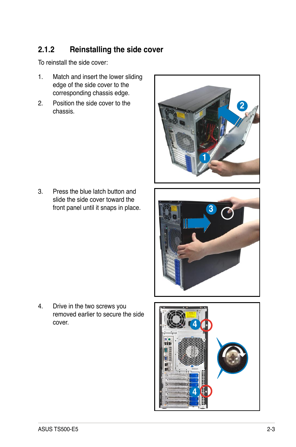 2 reinstalling the side cover, Reinstalling the side cover -3 | Asus Pedestal/5U Rackmount Server TS500-E5 User Manual | Page 23 / 164