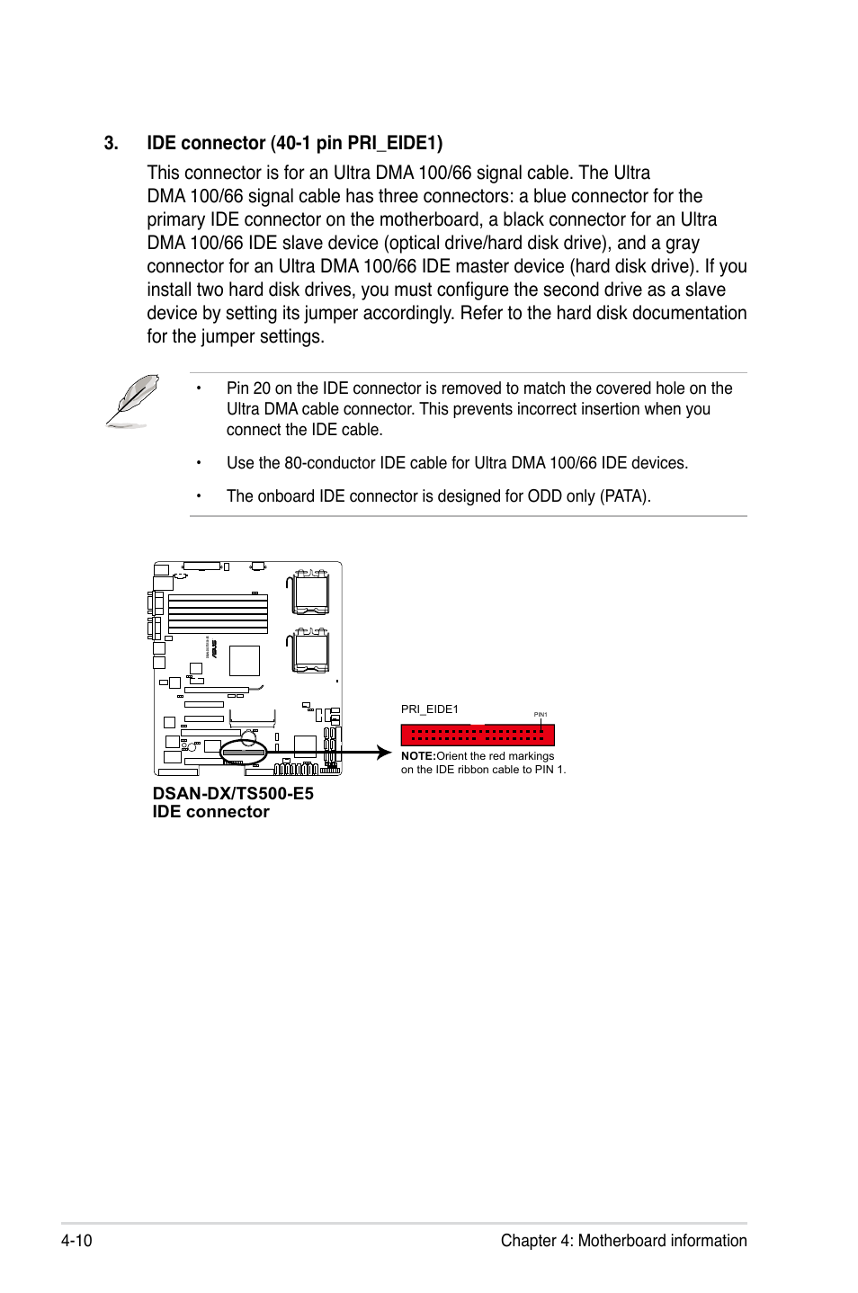 Chapter 4: motherboard information 4-10, Dsan-dx/ts500-e5 ide connector | Asus Pedestal/5U Rackmount Server TS500-E5 User Manual | Page 64 / 164