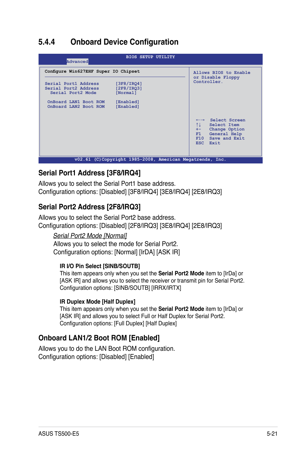 4 onboard device configuration, Onboard device configuration -21, Serial port1 address [3f8/irq4 | Serial port2 address [2f8/irq3, Onboard lan1/2 boot rom [enabled | Asus Pedestal/5U Rackmount Server TS500-E5 User Manual | Page 93 / 164