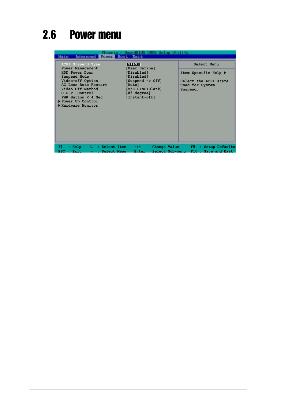 6 power menu, Acpi suspend mode [s1&s3, Power management [user define | Hdd power down [disabled, Suspend mode [disabled, Video off option [suspend -> off, Ac loss auto restart [auto, 22 chapter 2: bios information | Asus A7V8X-MXSE User Manual | Page 52 / 64