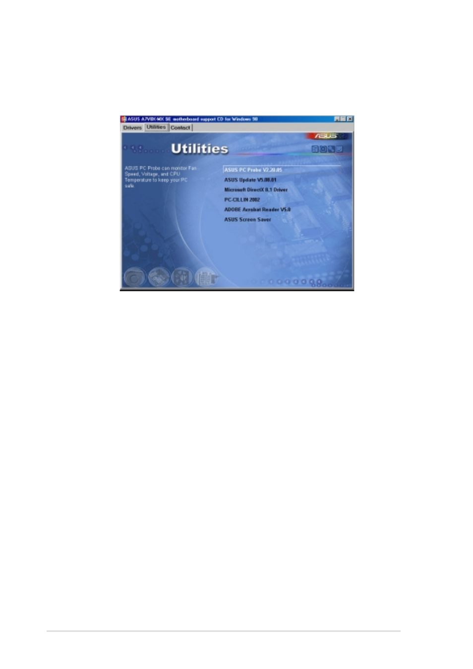 3 utilities menu, Asus pc probe, Install asus update | Microsoft directx 8.1, Pc-cillin 2002, Adobe acrobat reader, Asus screensaver | Asus A7V8X-MXSE User Manual | Page 62 / 64