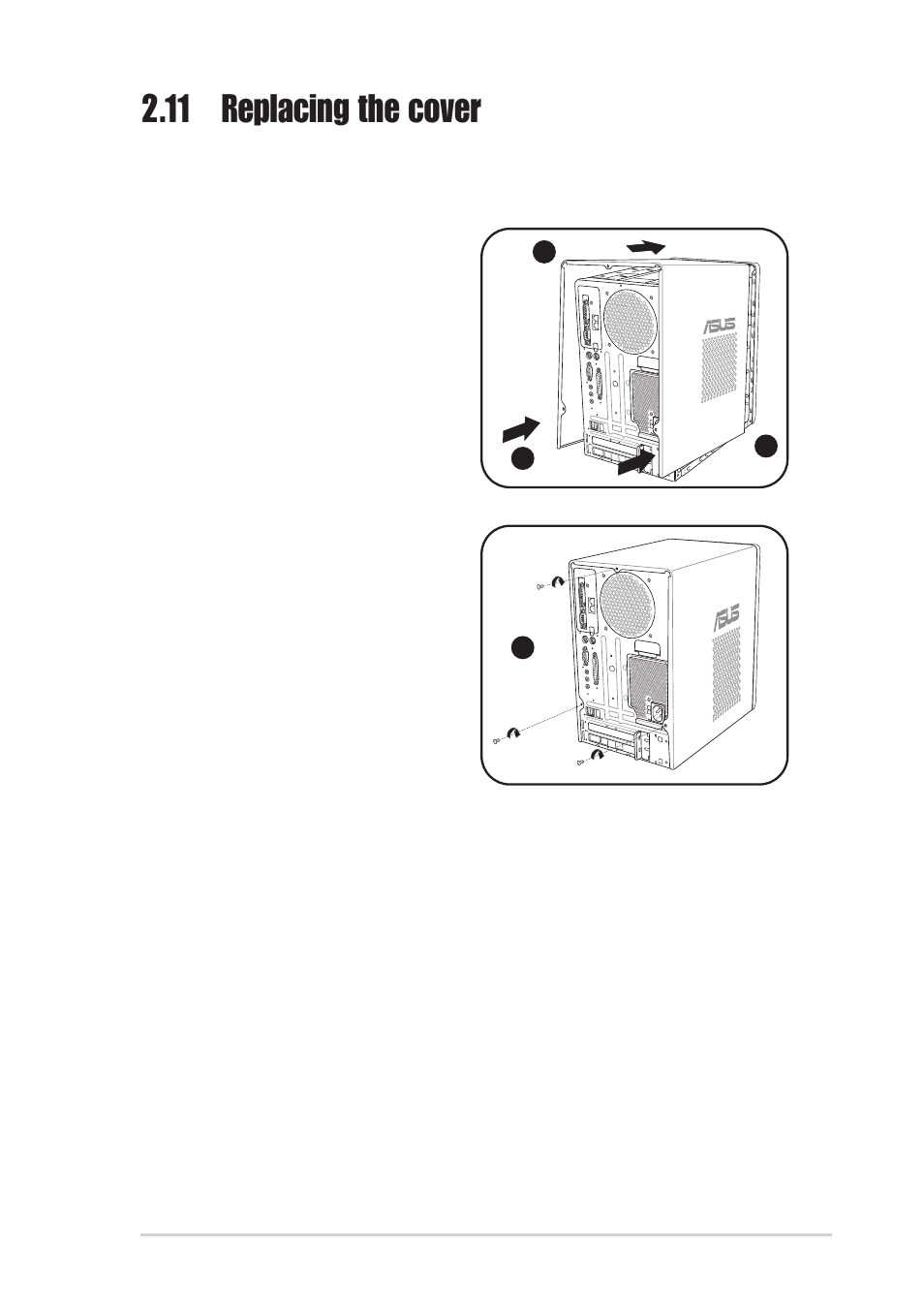 11 replacing the cover | Asus Terminator 2 Barebone System T2-P User Manual | Page 41 / 130