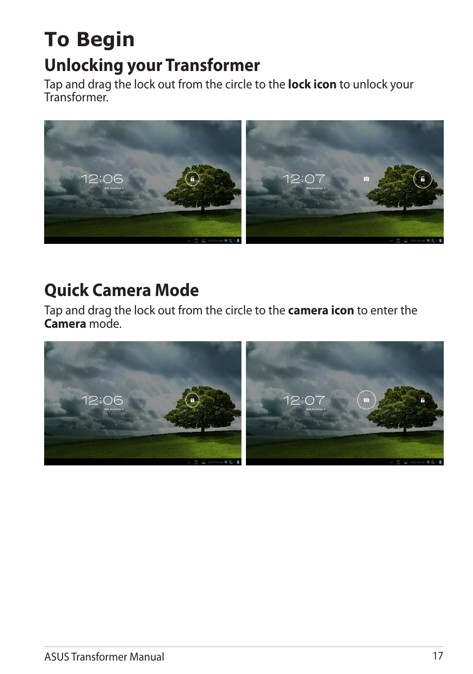 To begin, Unlocking your transformer, Quick camera mode | Unlocking your transformer quick camera mode | Asus TF201 User Manual | Page 17 / 80