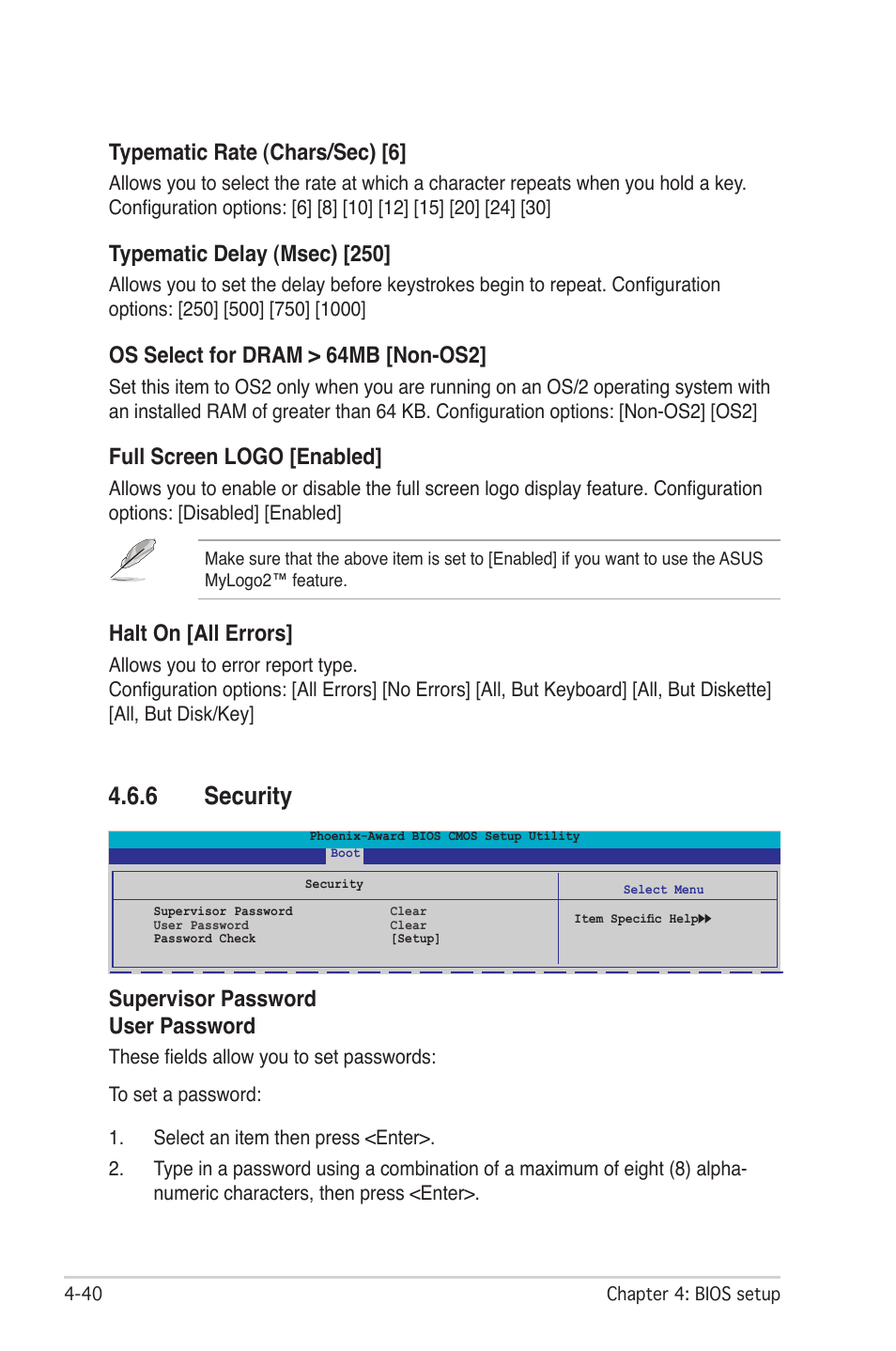 6 security, Typematic rate (chars/sec) [6, Typematic delay (msec) [250 | Os select for dram > 64mb [non-os2, Full screen logo [enabled, Halt on [all errors, Supervisor password user password | Asus M2N-SLI User Manual | Page 104 / 166