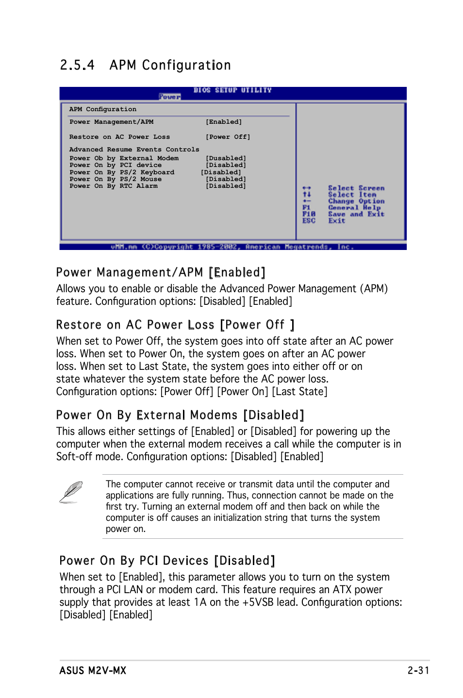 4 apm configuration, Power management/apm [enabled, Restore on ac power loss [power off | Power on by external modems [disabled, Power on by pci devices [disabled | Asus Motherboard M2V-MX User Manual | Page 73 / 90