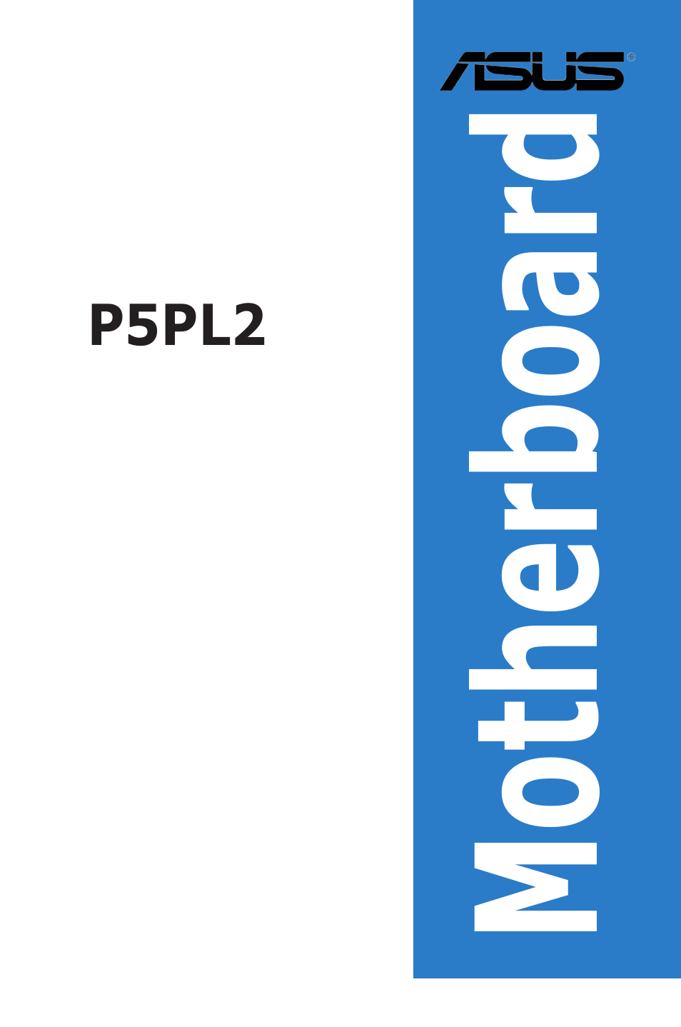 Asus Motherboard P5PL2 User Manual | 116 pages