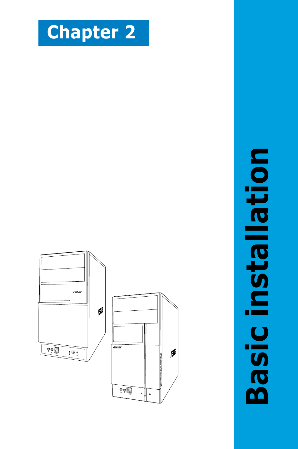 Basic installation, Chapter 2 | Asus P5V900 User Manual | Page 19 / 98