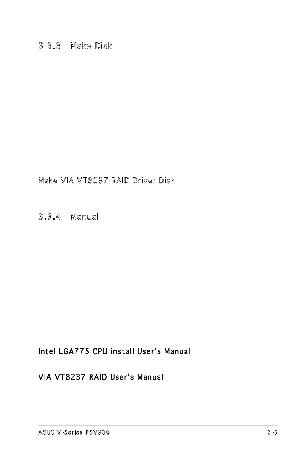 3 make disk, 4 manual | Asus P5V900 User Manual | Page 45 / 98